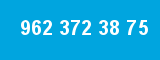 962 372 38 75